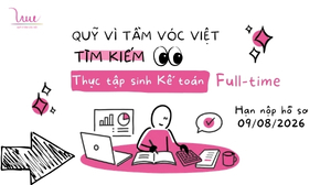 VSF tìm kiếm Thực tập sinh Kế toán Toàn thời gian - Hạn nộp hồ sơ: 9/8/2026